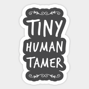 Tiny Human Tamer Sticker